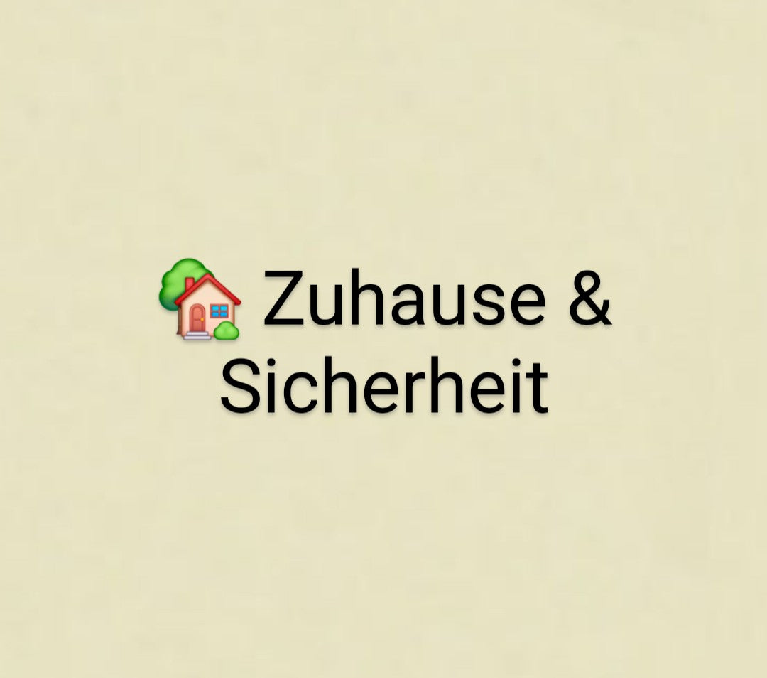 🏡 Zuhause & Sicherheit