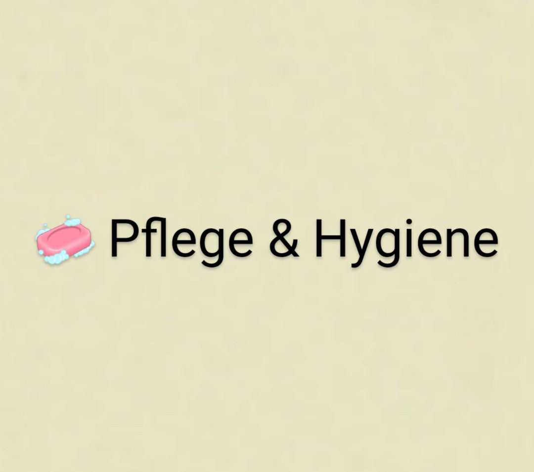 🧼 Pflege & Hygiene