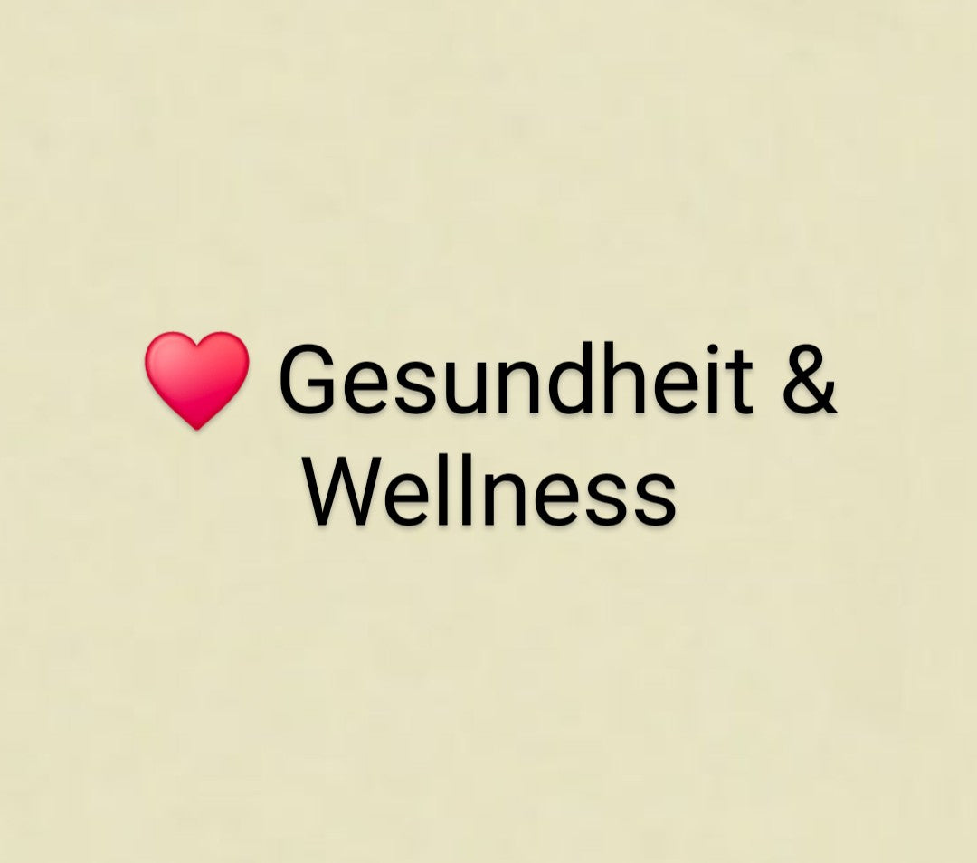 ♥️ Gesundheit & Wellness
